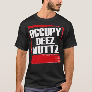 Uppta Deez Nuttz -- T-tröja T Shirt