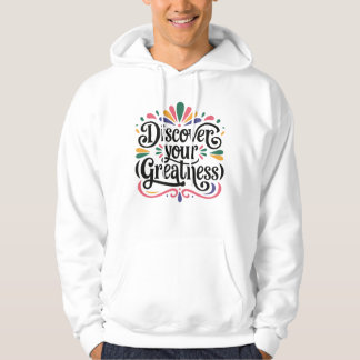 Upptäck din storhet konst - Positiva vibrationer Hoodie
