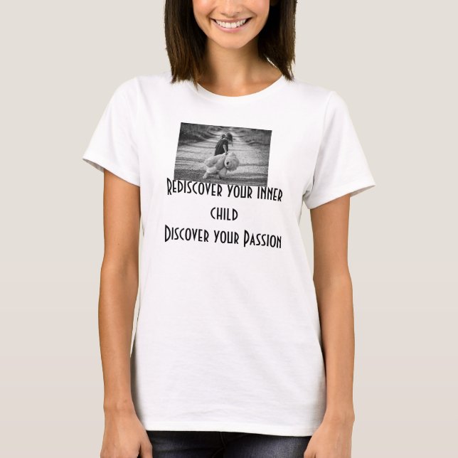 Upptäck ditt inre barn igen, upptäck din passion tee (Framsida)
