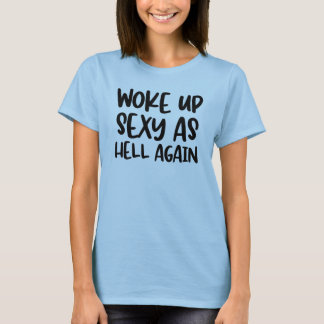 Upptäck sexan som helvetet igen roligt t shirt