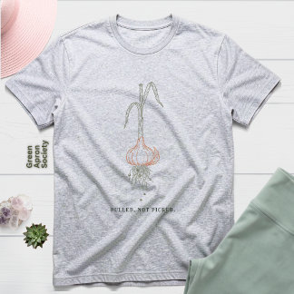 Upptagen, Inte Plockad | Vitlöksskördens Botanik T Shirt