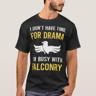Upptagen med Falconry Falconer T Shirt