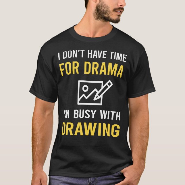 Upptagen med Teckning T Shirt (Framsida)
