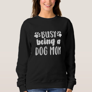 upptagen som Hund Mamma T Shirt