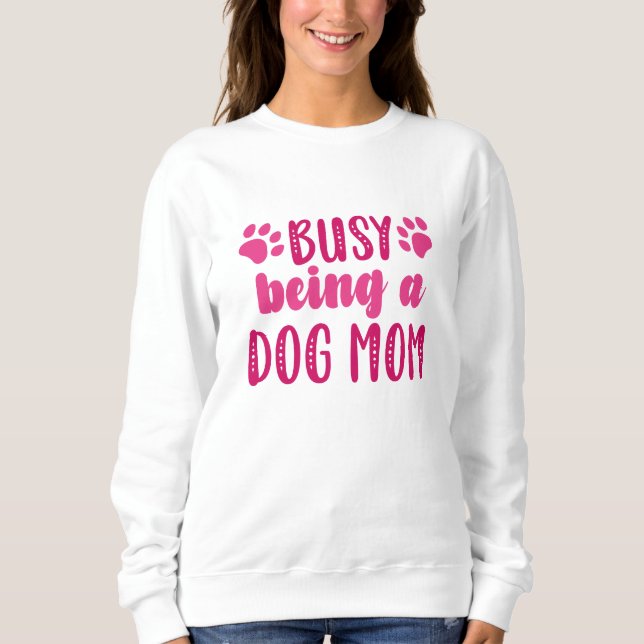 upptagen som Hund Mamma T Shirt (Framsida)