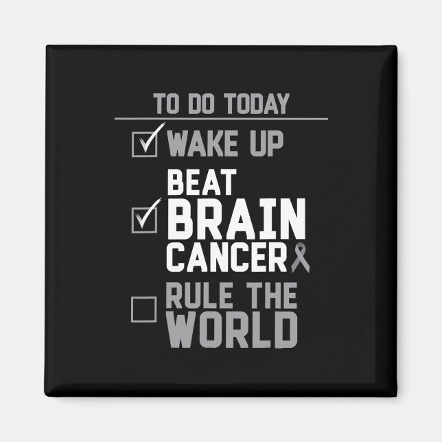 Uppvakta Beat Brain Cancer Regel i världen Magnet (Framsidan)