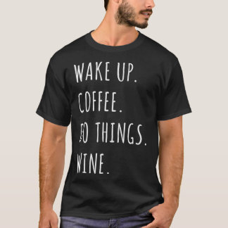 Uppvakta kaffet Do Sak Vin TShiirt T Shirt