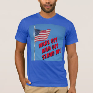 Uppvakta mannen och ställ dig upp för Flagga T Shirt