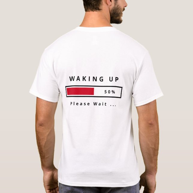 Uppvakta text T-Shirt Funny (Baksida)