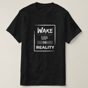 Uppvakta verkligheten t shirt