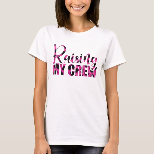Uppvärdering av min besättning - Mors dag T Shirt (Framsida)