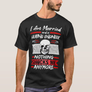 Uppvärmning Ingenjör I är gift och en uppvärmnings T Shirt