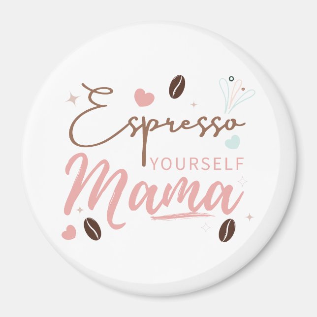 Uppväxla dig själv Mamma Kaffeecitat Magnet (Framsidan)