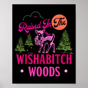 Uppvuxen i Wisha Woods Rollig Design  Poster