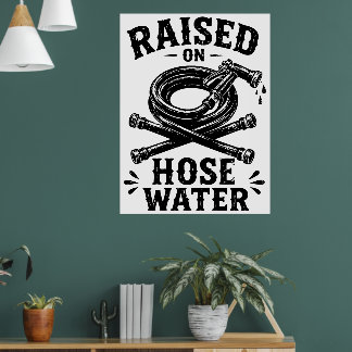 Uppvuxen på slangvatten poster