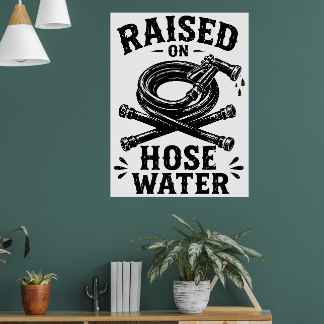 Uppvuxen på slangvatten poster (Vardagsrum 1)