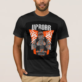 UPROAR-läge: Släpp loss besten T Shirt