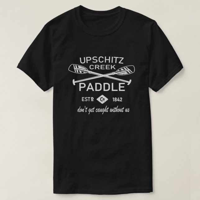 Upschitz Bäck Paddle T Shirt (Design framsida)