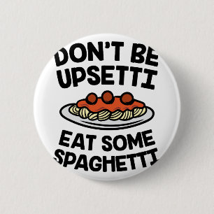 Upsetti spagetti knapp
