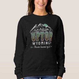 Upton Wyoming Never heard of it  WY Conspiracy The T Shirt