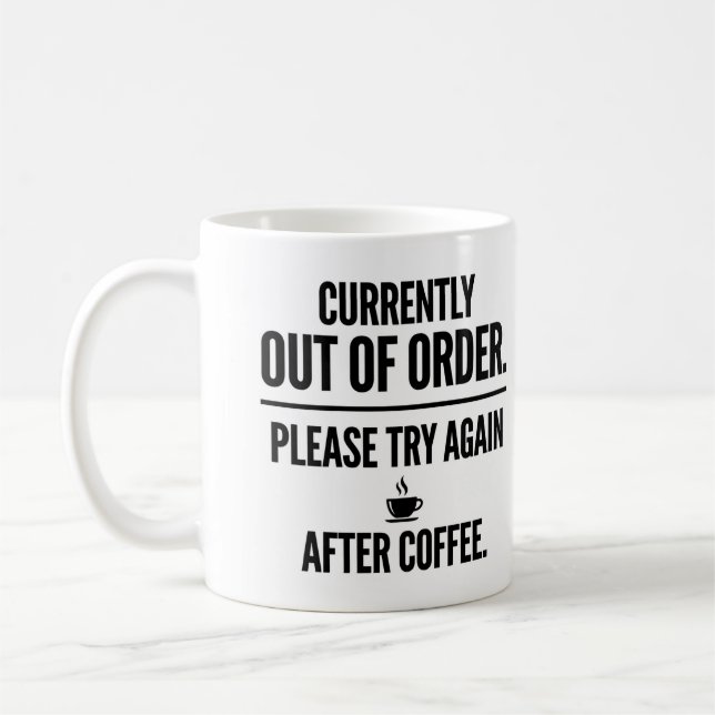 Ur funktion - försök igen efter kaffe Rolig mugg (Vänster)