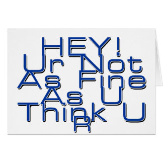 Ur inte som dig tänkan dig är så fint hälsningskort