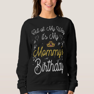 Ur min väg är det min Mamma på födelsedagen T Shirt