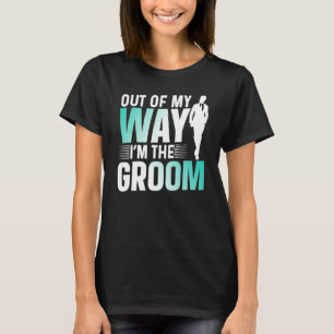 Ur Min Väg Jag Är Brudgummen Säger Möhippa T Shirt