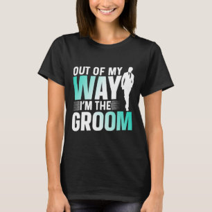 Ur vägen jag är brudgummen Säger möhippa T Shirt