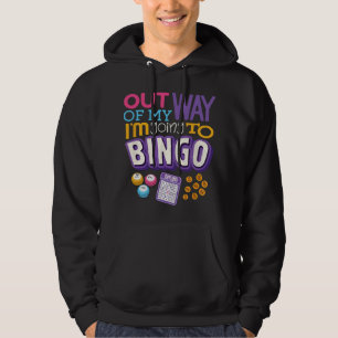 Ur vägen jag ska till bingo Rolig bingo spelare Hoodie