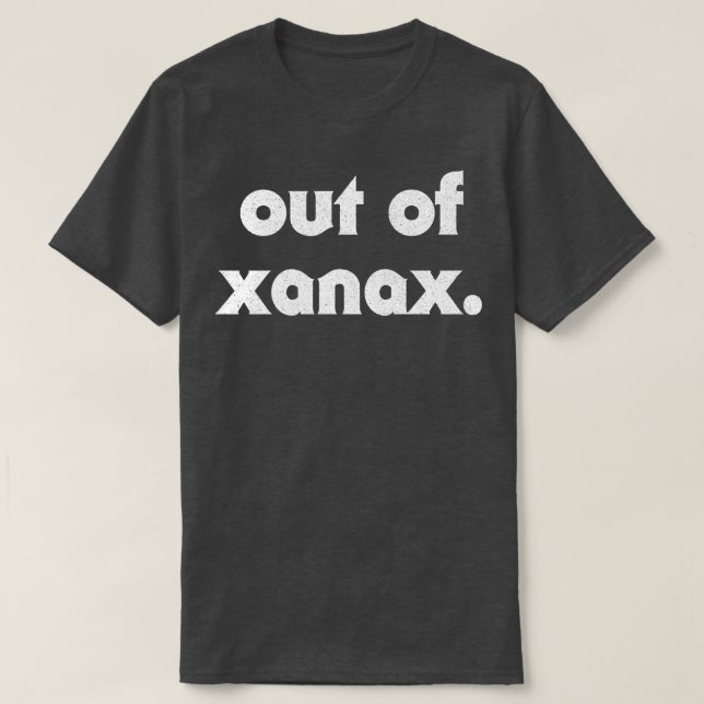 Ur Xanax humoral Slogan- design T Shirt (Design framsida)