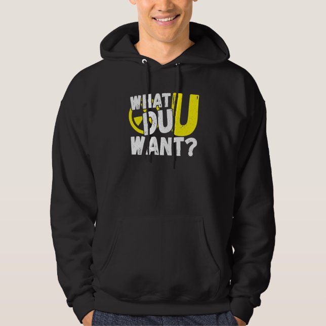 Uran Vad Vill Du Ha Hoodie (Framsida)