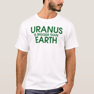 Uranus är större än jord t-shirt