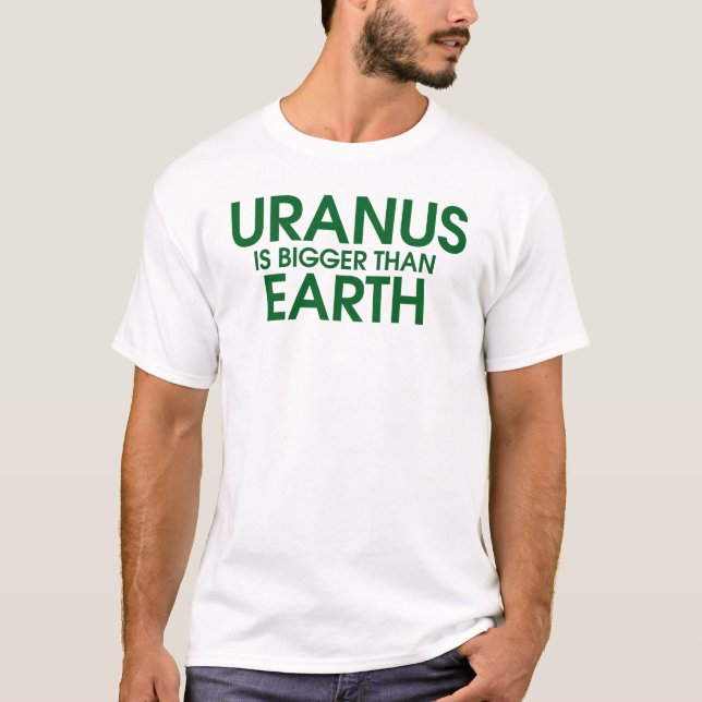 Uranus är större än jord t-shirt (Framsida)