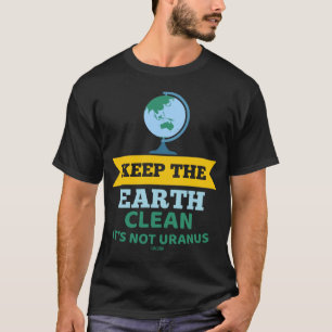 Uranus lustiga säger miljöskydd t shirt