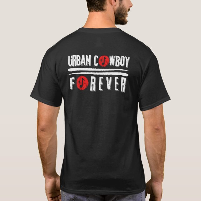Urban Cowboy Forever T Shirt (Baksida)