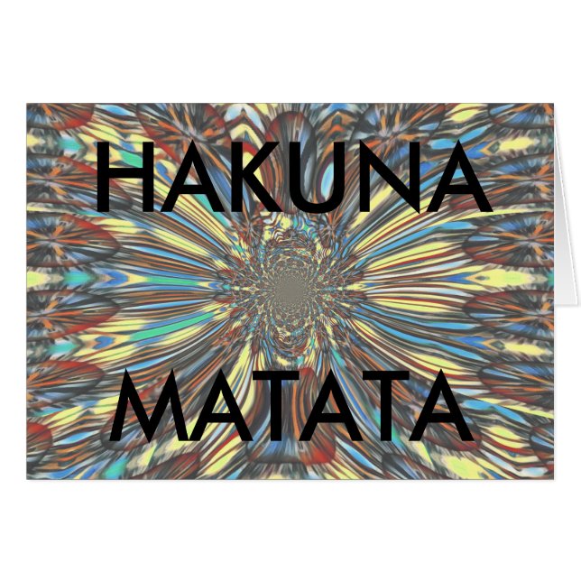 Urban Kalejdoskop Hakuna Matata | Livlig Abstrakti Hälsningskort (Framsidan Horizontal)