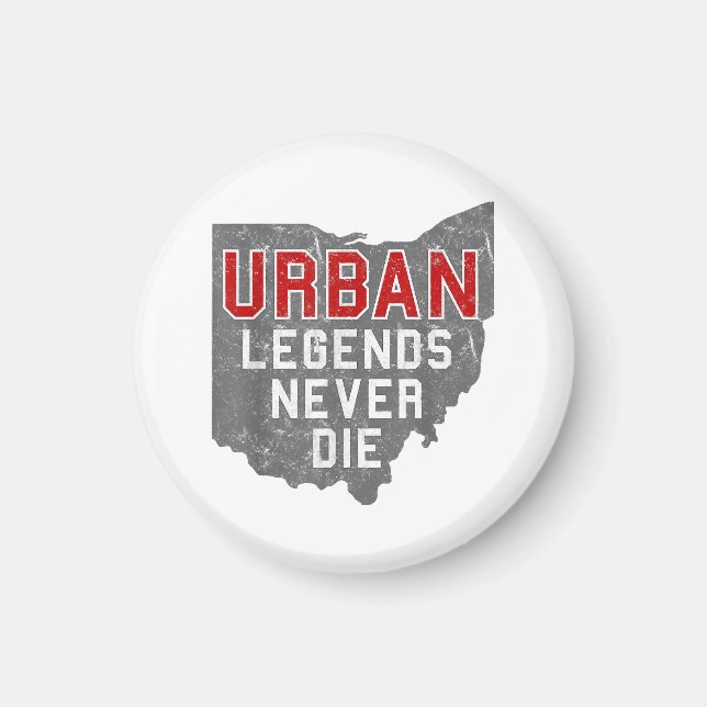 Urban Legends dör aldrig i delstaten Ohio Distress Magnet (Framsidan)