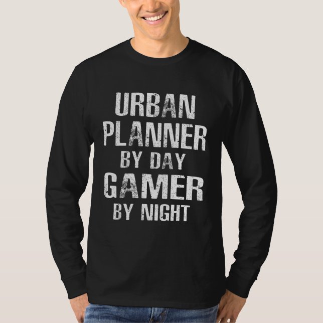 Urban Planner Gamer By Night T Shirt (Framsida)