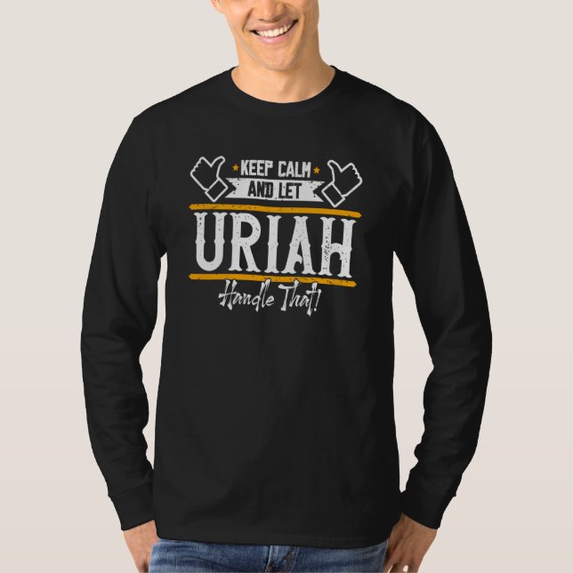 Uriah Keep Calm and let Uriah handle that T Shirt (Framsida)