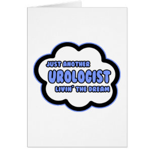 Urolog ... Livin the Dream Hälsningskort