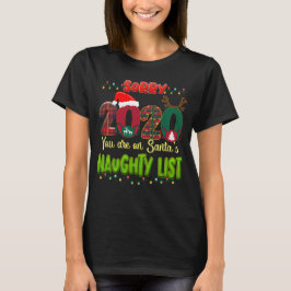 Ursäkta 2020 att du är med i jultomtens Naughty Li T Shirt
