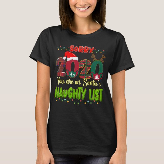 Ursäkta 2020 att du är med i jultomtens Naughty Li T Shirt (Framsida)