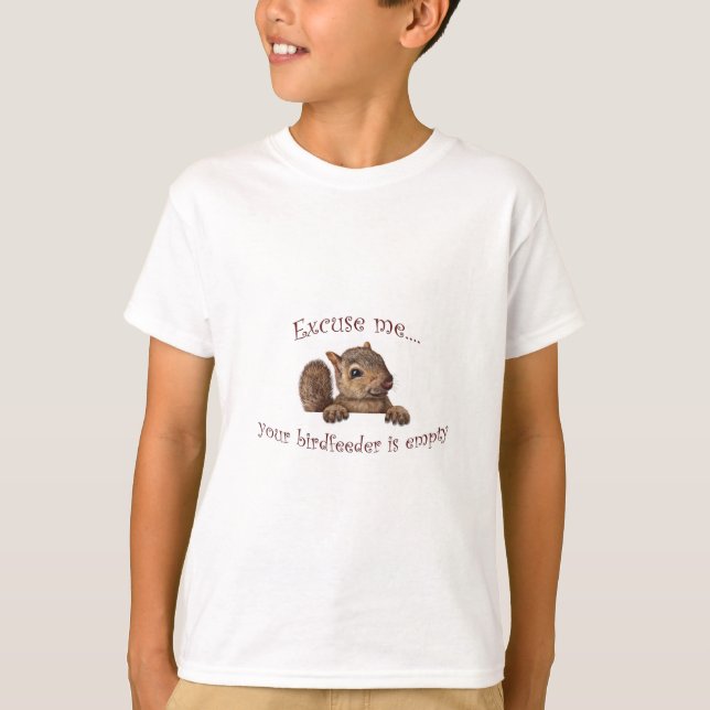 Ursäkta...din fågelmatare är tom tee shirt (Framsida)