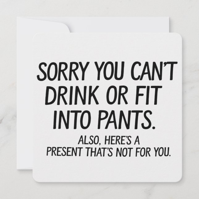 Ursäkta Du Kan Inte Dricka Eller Få På Byxorna Gra Inbjudningar (Framsida)