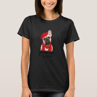 Ursäkta en min Fransk Fransk Bulldog Hund Mamma T Shirt