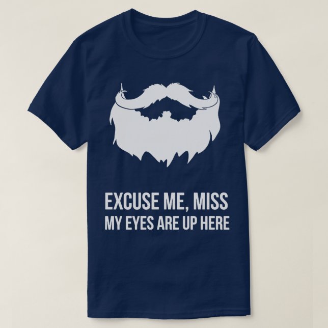 Ursäkta, fröken min Öga är här... T Shirt (Design framsida)