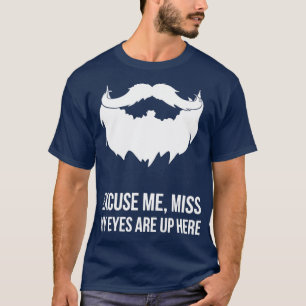 Ursäkta, fröken min Öga är här... T Shirt
