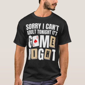 Ursäkta jag kan inte ikväll det är speltid t shirt