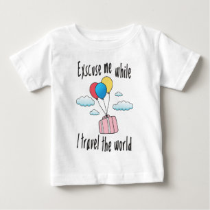 Ursäkta medan jag reser i världen t shirt